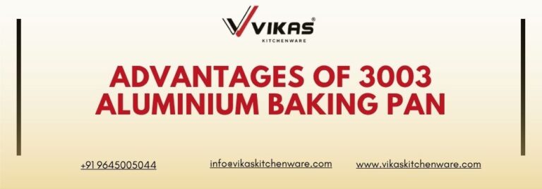 Advantages of 3003 Aluminium Baking Pan
