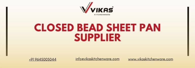 Closed Bead Sheet Pan Supplier