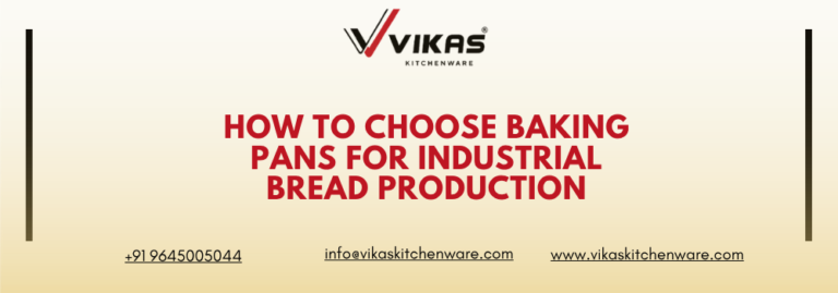 How to Choose Baking Pans for Industrial Bread Production